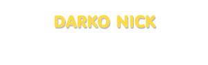 Der Vorname Darko Nick